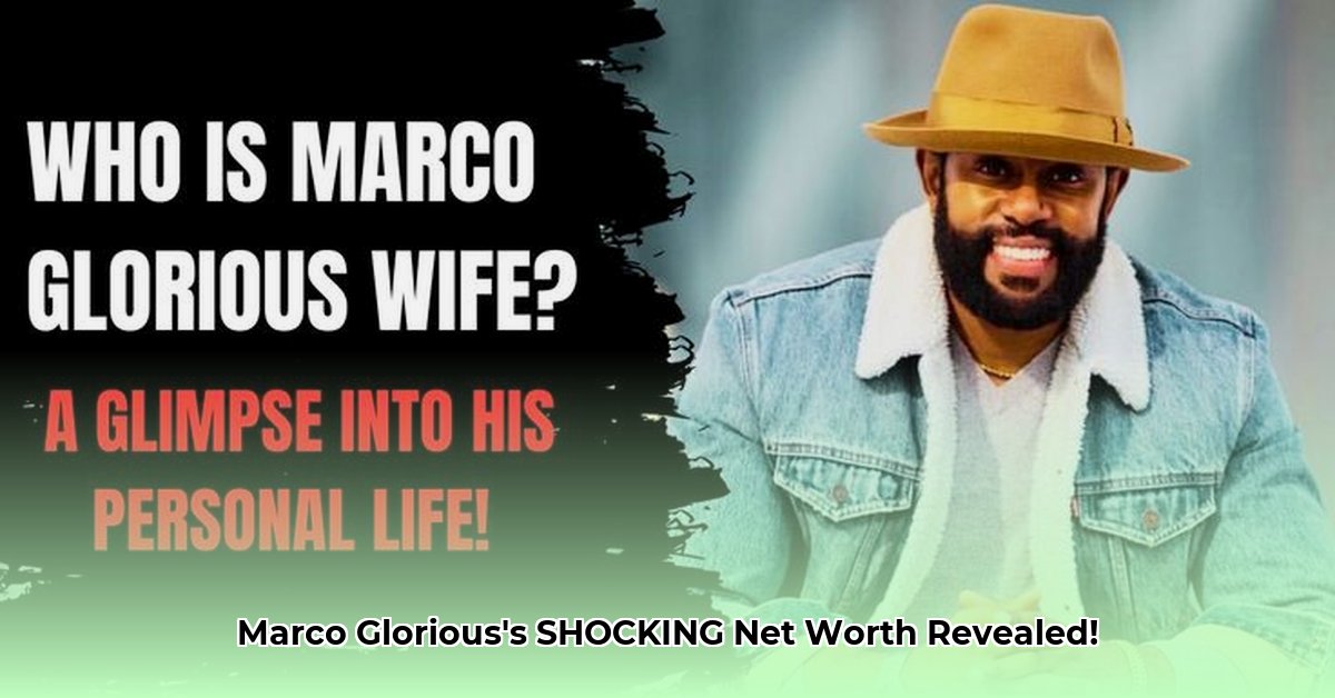 marco-glorious-net-worth